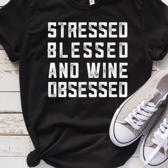 Stressed Blessed & Wine Obsessed - Picture 2 of 2